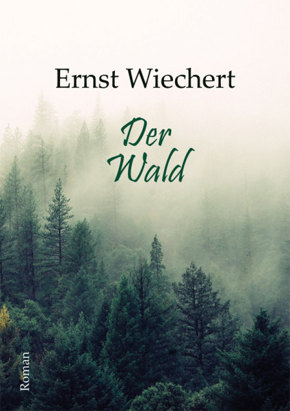 Der Wald (Ernst Wiechert)