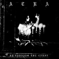 Atra - Up-Turning The Curse LP