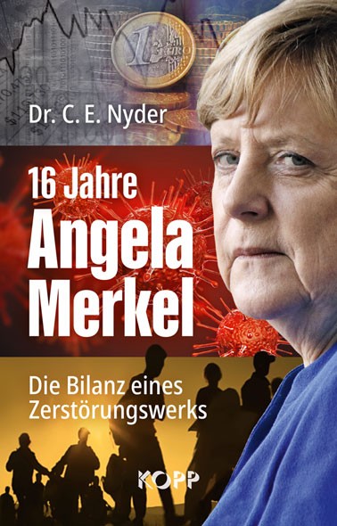 16 Jahre Angela Merkel (Dr. C. E. Nyder)