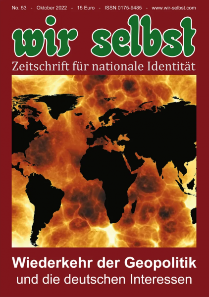 wir selbst - Zeitschrift für nationale Identität Nr. 53/2-2022