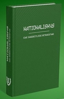 Nationalismus. Eine ganzheitliche Betrachtung (Der III. Weg Hrsg.)